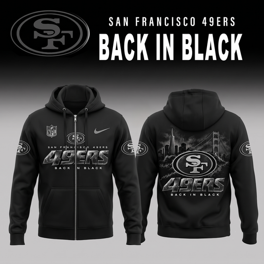 2026 SF 49ERS - Back In Black Limited Edition ZipHoodie