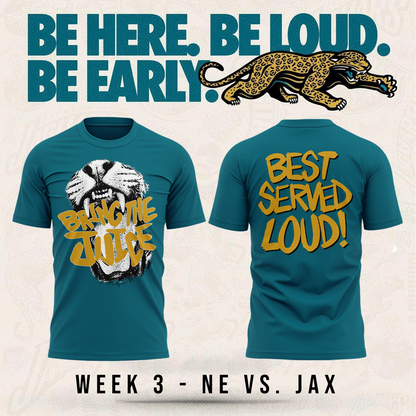 Limited Edition Jacksonville Jaguars "Bring The Juice, Best Served Loud!" Tshirt